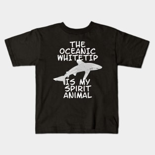 The Oceanic Whitetip is my spirit animal Kids T-Shirt